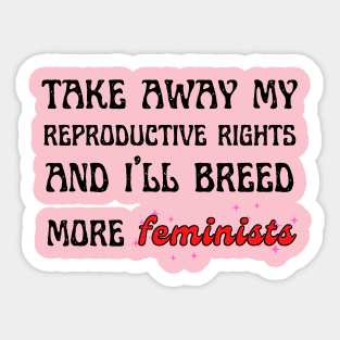 Pro Choice Sticker